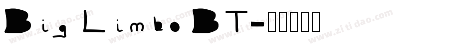 Big Limbo BT字体转换